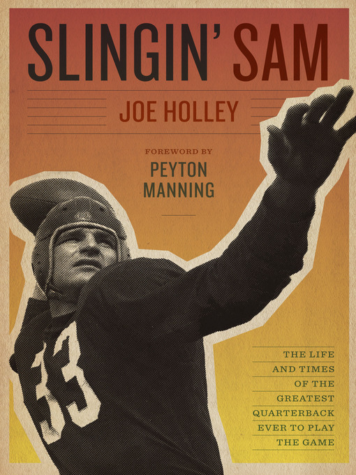 Title details for Slingin' Sam by Joe Holley - Available